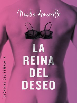 cover image of La reina del deseo
